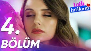 Tatlı İntikam - 4. Bölüm - FULL BÖLÜM