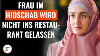 Frau im Hidschab wird nicht ins Restaurant gelassen | @DramatizeMeDeutsch