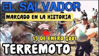 TERREMOTO. Enero 13 2001 , El SAlVADOR Marcado En LA Historia 24 Años Después