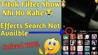 TikTok Filter Search Bar Show Nhi Ho Raha ||Tiktok Affects Not Showing || Problem Solved