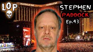 Stephen Paddock: The Las Vegas Massacre - Lights Out Podcast #43