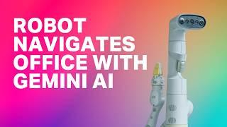 Watch a robot navigate an office space with Google Gemini | TechCrunch Minute