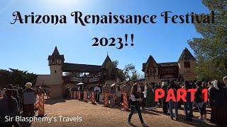 Part 1 - Arizona Renaissance Festival 2023! - Phoenix, Arizona - Sir Blasphemy's Travels