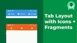 Creating a Tab Layout with Icons & Fragments in Android Studio Tutorial  (Kotlin)