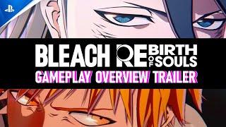 Bleach Rebirth of Souls - Gameplay Overview Trailer | PS5 & PS4 Games