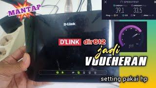 SETTING D'LINK DIR612 JADI VOUCHERAN PAKAI HP