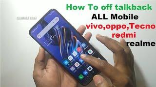 how to off talkback All mobile Tecno,vivo,oppo,redmi,realme,infinix #talkbackoff NEW 2023