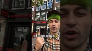 Tyson 2.0 Amsterdam Coffeeshop… any good?