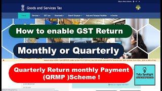 How to enable GST Return Quarterly or Monthly New updates | QRMP Scheme New Updates