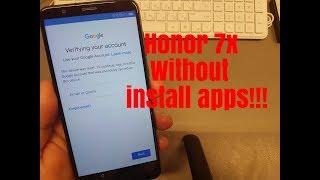 BOOM!!! Huawei Honor 7X BND-L21.Remove Google Account,Bypass FRP.