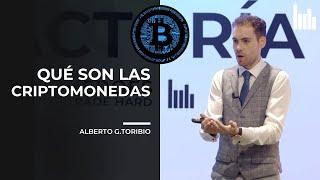 ¿Qué son las CRIPTOMONEDAS y cómo funcionan? | Clase con ALBERTO G. TORIBIO