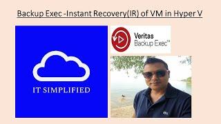 Veritas BACKUP EXEC   - Instant Recovery(How to instantly recover VMs in Hyper V)