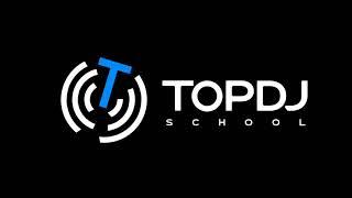 Topdjschool - Online-Урок по созданию музыки