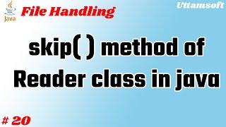 skip method of Reader class in java | what is use of skip method of reader class in java