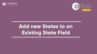 How to Add a New State Into an Existing State Field in Odoo | How to Add New States