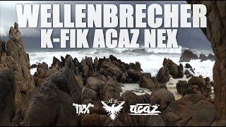 K-Fik, Acaz & Nex - WELLENBRECHER (Official Lyrics Video)