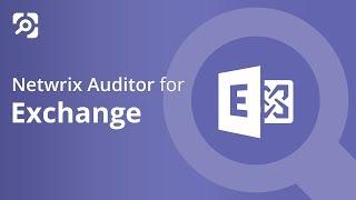 Netwrix Auditor for Exchange - Overview