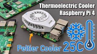 Thermoelectric Cooler On The Raspberry Pi 4! Super Low CPU Temps With Science!