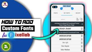 How To Add Custom Fonts In Pixellab | How To Install Road Rage Font In Pixellab | Pixellab -TheTechi