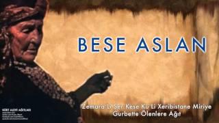 Bese Aslan - Zemara Li Ser Kese Ku Li Xeribistane Miriye [ Kürt Alevi Ağıtları © 2010 Kalan Müzik ]