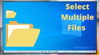 How To Select multiple files in windows 10 / 11 | select multiple files in pc