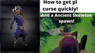 How to get the Pirate Legend Curse fast + Ancient Skeleton spawn!  Sea of Thieves