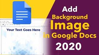 How to Add Background Image and write text on a picture in Google Docs 2020