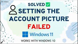 Fix Setting account picture failed in Windows 11/10