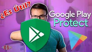 EL ANTIVIRUS DE GOOGLE - ¿SIRVE? - Google Play Protect - #ESimple