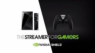 SHIELD TV: The Streamer For Gamers