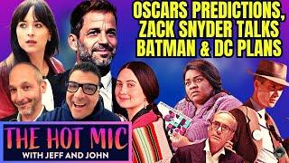 Oscars Predictions, Zack Snyder Talks Batman Approach and Barbie vs Rebel Moon - THE HOT MIC
