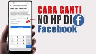 Cara Mengganti Nomor HP di Facebook yang Sudah Tidak Aktif