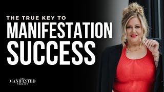 The Secret to Consistent Manifestations and Rising Above Setbacks