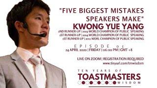 Kwong Yue Yang - Webinar on "Five Biggest Mistakes Speakers Make"