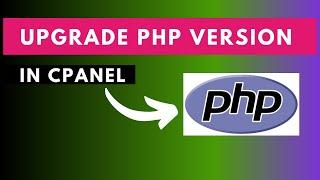 How to Upgrade your PHP Version via Cpanel