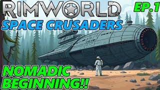 NOMADIC BEGINNING!! - Space Crusaders EP.1 - RimWorld