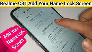 Realme c31 Add text your name on Lock screen