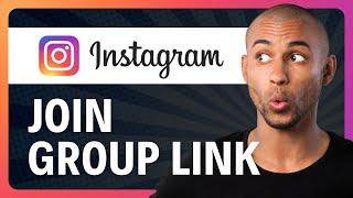 How to Join Instagram Group Link (2024)