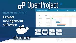 OpenProject Installed in Docker (2022 Edition)