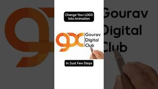 Change your LOGO into Animation | Gourav Digital Club #digitalmarketingcourseinfaridabad #canvahacks