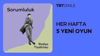 Radyo Tiyatrosu: Sorumluluk | Aile