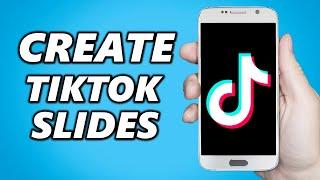 How to Create Photo Slideshows on TikTok without using Photo Templates