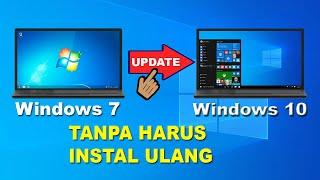 Cara Update Windows 7 Ke Windows 10 Online | Tanpa Harus Instal Ulang