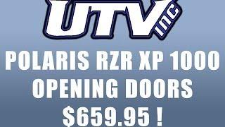 UTV INC POLARIS RZR XP 1000 OPENING DOORS