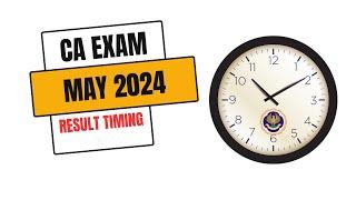 CA Exam May 2024 Result Timing