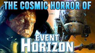 The Cosmic Horror of EVENT HORIZON
