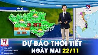 Dự báo thời tiết đêm nay và ngày mai 22/11. Hà Nội không mưa, trời rét - VNews