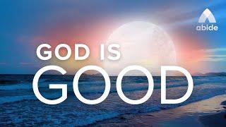 God is Good - Bible Stories from Abide