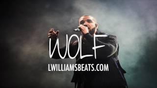 [FREE] Drake Type Beat 2017 "WOLF"