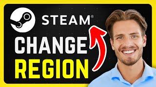 How to Change Region in Steam - 2024